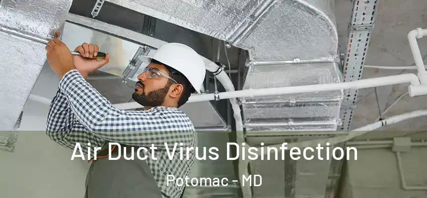  Air Duct Virus Disinfection Potomac - MD