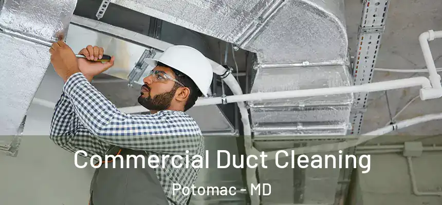Commercial Duct Cleaning Potomac - MD
