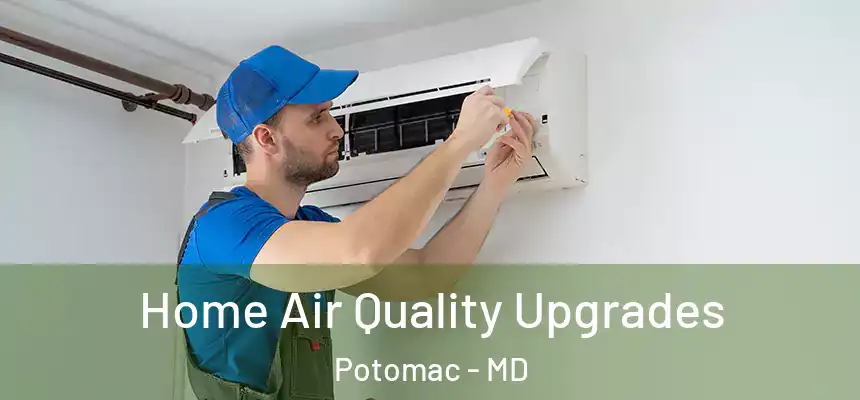 Home Air Quality Upgrades Potomac - MD