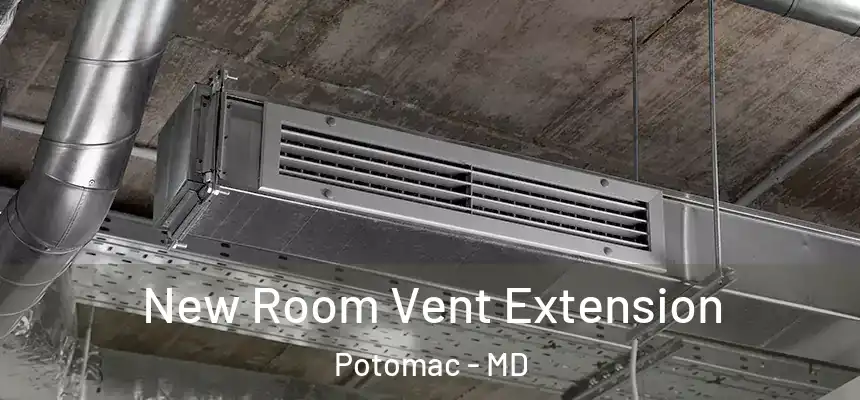  New Room Vent Extension Potomac - MD